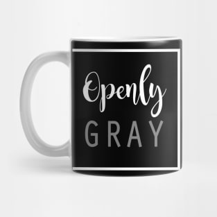 Openly Gray Mug